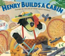 Henry Builds A Cabin