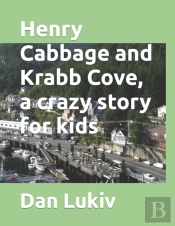 Henry Cabbage And Krabb Cove, A Crazy Story For Kids