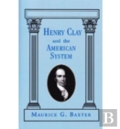 Henry Clay And The American System