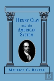 Henry Clay And The American System