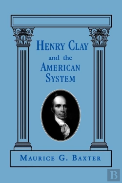 Bertrand.pt - Henry Clay And The American System