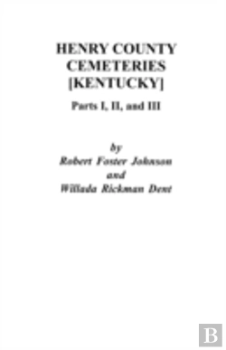 Bertrand.pt - Henry County (Kentucky) Cemeteries: Parts I, Ii, And Iii