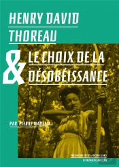 Henry David Thoreau Et Le Choix De La Desobeissance