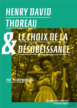 Bertrand.pt - Henry David Thoreau Et Le Choix De La Desobeissance
