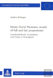 Henry David Thoreaus Ã‚Â«World Of Full And Fair Proportionsã‚Â»