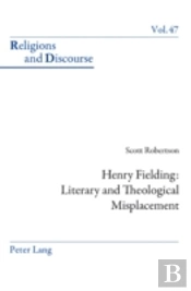 Henry Fielding: Literary And Theological Misplacement