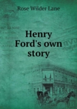 Bertrand.pt - Henry Ford'S Own Story