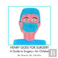 Henry Goes For Surgery