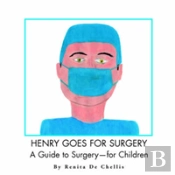 Henry Goes For Surgery