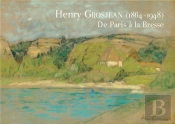 Henry Grosjean (1864-1948) ; De Paris À La Bresse