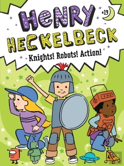 Bertrand.pt - Henry Heckelbeck Knights! Robots! Action!