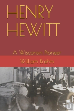 Bertrand.pt - Henry Hewitt: A Wisconsin Pioneer