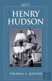 Henry Hudson: A Brief Statement Of His A