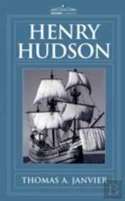 Henry Hudson:A Brief Statement Of His Ai