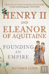 Henry Ii And Eleanor Of Aquitaine