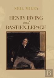Henry Irving And Bastien-Lepage