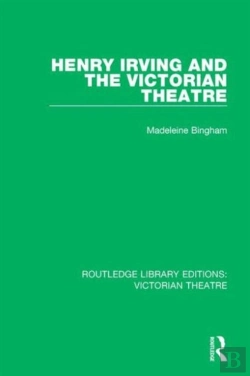 Bertrand.pt - Henry Irving And The Victorian Theatre