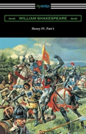 Henry Iv, Part 1 (Annotated By Henry N. Hudson With An Introduction By Charles Harold Herford)
