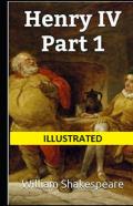 Henry Iv, Part 1 Illustrated