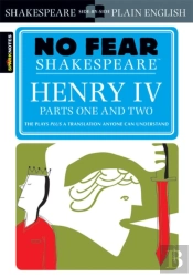 Henry Iv Parts One And Two (No Fear Shakespeare)