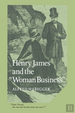 Bertrand.pt - Henry James And The 'Woman Business'