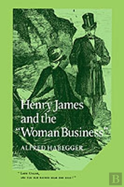 Bertrand.pt - Henry James And The 'Woman Business'