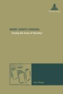 Henry Jamesâ€™S Enigmas