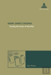 Henry Jamesâ€™S Enigmas
