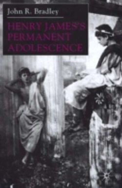 Bertrand.pt - Henry Jamesâ€™S Permanent Adolescence
