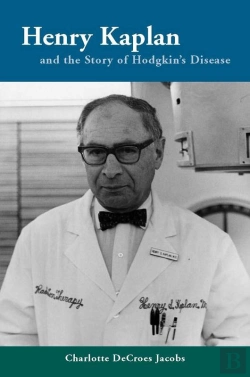 Bertrand.pt - Henry Kaplan And The Story Of Hodgkin'S Disease