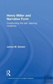 Henry Miller And Narrative Form