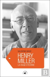 Henry Miller - La Rage D'Ecrire