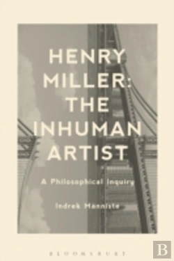 Bertrand.pt - Henry Miller: The Inhuman Artist