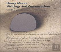 Henry Moore Writings And Conversations
