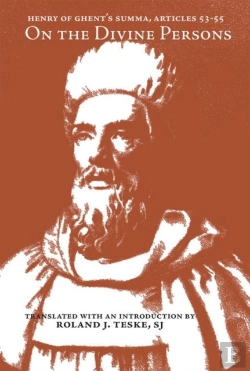 Bertrand.pt - Henry Of Ghent'S Summa, Articles 53-55, On The Divine Persons