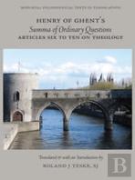 Henry Of Ghent'S Summa Of Ordinary Questions. Articles Thirty-One & Thirty-Two, On God'S Eternity & The Divine Attributes In General