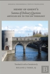 Henry Of Ghent'S 'Summa Of Ordinary Questions'