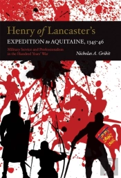 Henry Of Lancaster'S Expedition To Aquitaine, 1345-1346