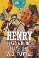 Henry Plays A Hunch