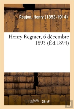 Bertrand.pt - Henry Regnier, 6 Decembre 1893