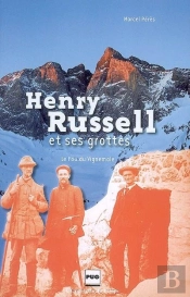 Henry Russell Et Ses Grottes ; Le Fou De Vignemale