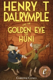 Henry T Dalrymple And The Golden Eye Of
