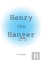 Henry The Hanger