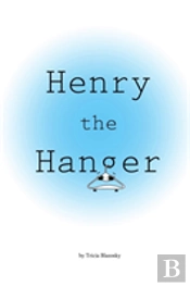 Henry The Hanger
