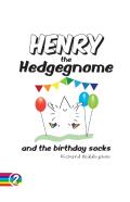 Henry The Hedgegnome And The Birthday Socks
