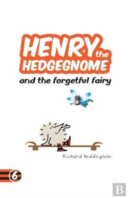 Bertrand.pt - Henry The Hedgegnome And The Forgetful Fairy
