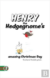 Henry The Hedgegnome'S Amazing Christmas Day