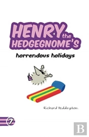 Henry The Hedgegnome'S Horrendous Holidays