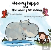Henry The Hippo And The Hairy Situation