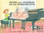 Henry The Steinway And The Piano Recital